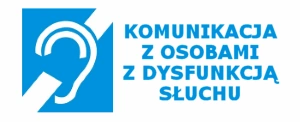 Komunikacja z osobami z dysfunkcją słuchu
